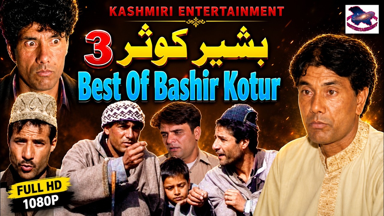 Best Of Bashir Kotur 3 || Late Bashir Kotur, Seth Rafi, Gulzar Fighter, Kashmir Comedy