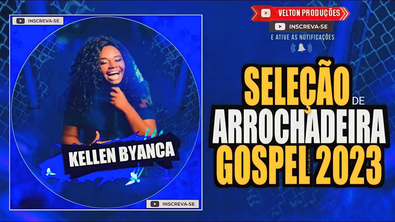 MINI SELEÇÃO ARROCHADEIRA GOSPEL - KELLEN BYANCA 