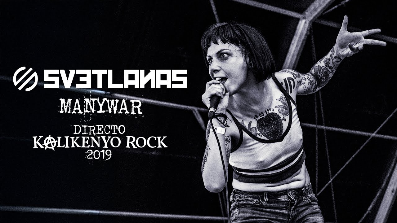 Svetlanas - Manywar (Directo Kalikenyo Rock 2019)