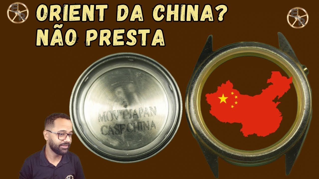 DA CHINA NADA PRESTA Orient com caixa fabricado na china Ezequias Relojoeiro