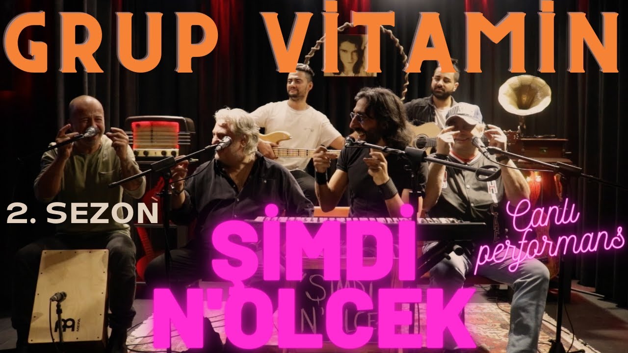 Grup Vitamin - Şimdi N'olcek #CanlıPerformans [2. Sezon]