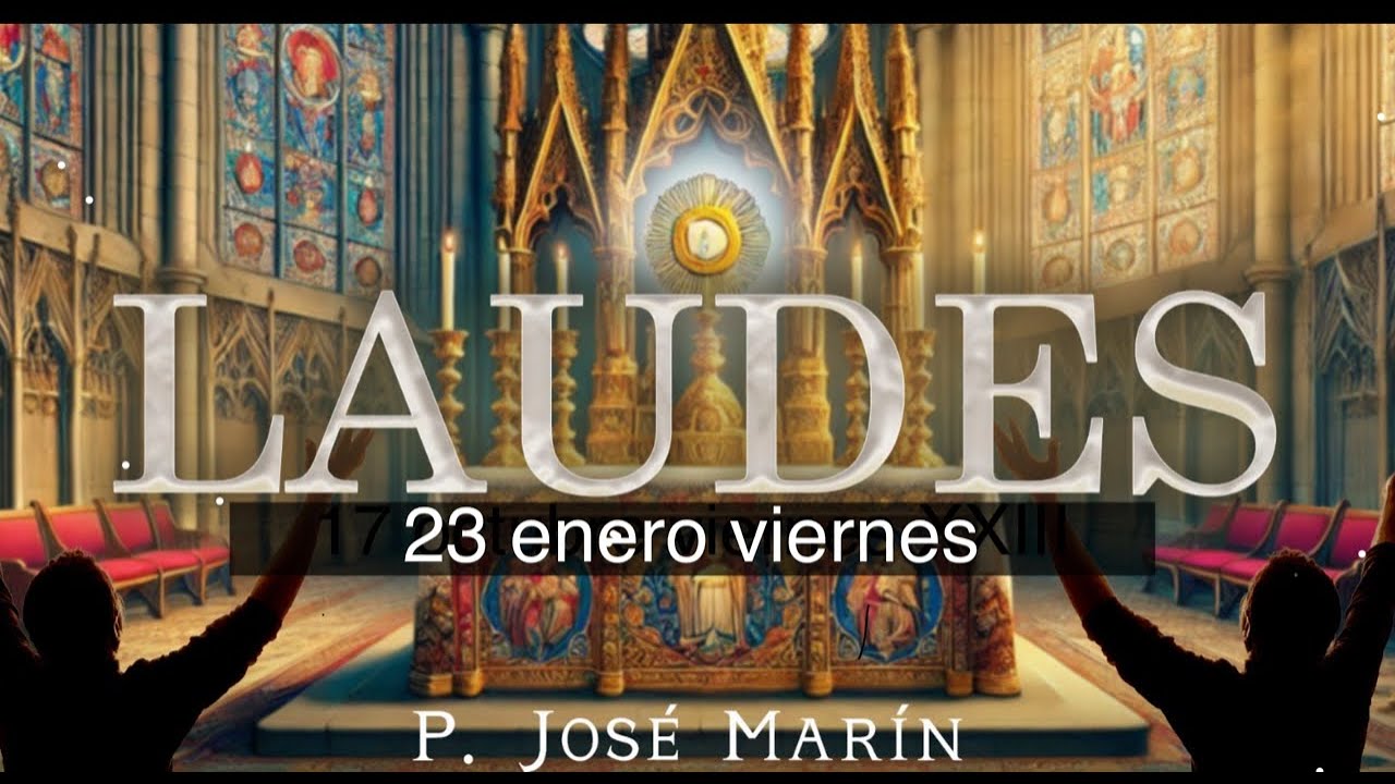 Laudes de Hoy 23 ene viernes (2026)