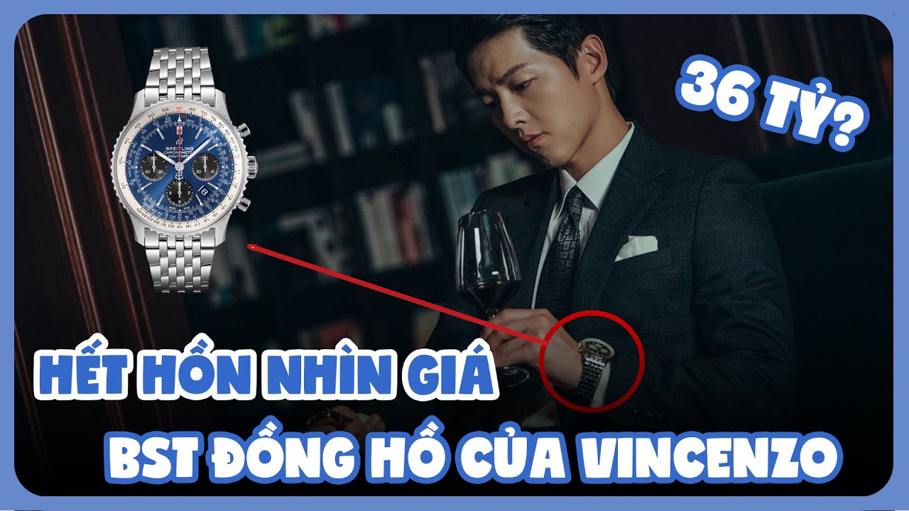 Bóc giá BST Đồng Hồ Triệu Đô Của VINCENZO | Ten Asia