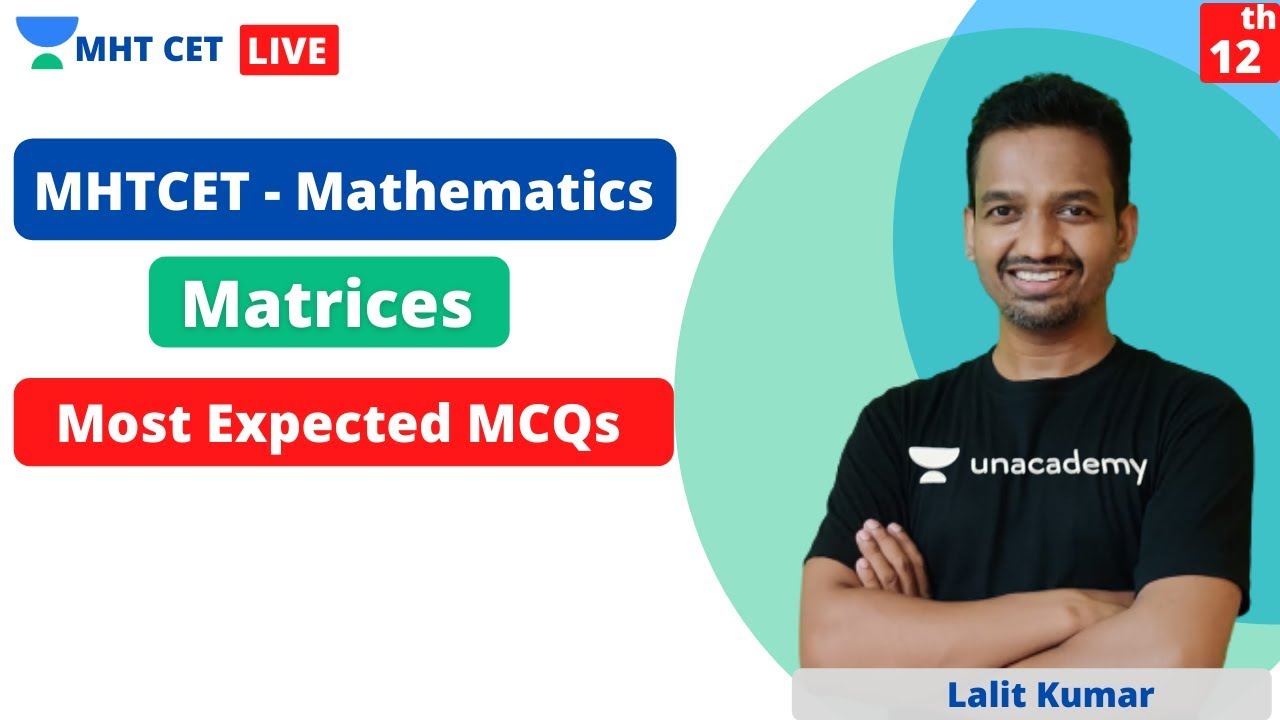 MHT CET Mathematics | Matrices | Important MCQs | Crack MHT CET Maths | Lalit Kumar