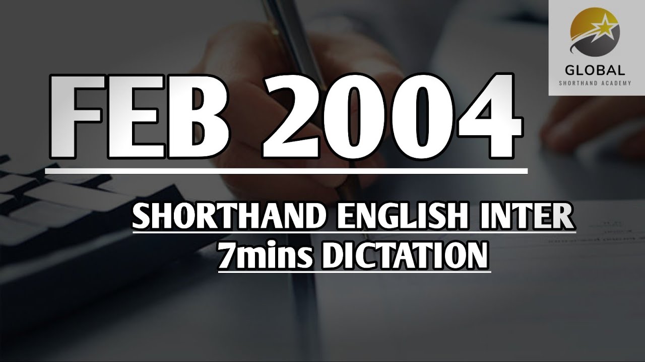FEB 2004 SHORTHAND DICTATION ENGLISH INTER SPEED 7mins 🔊💭✍🏼🏆✨