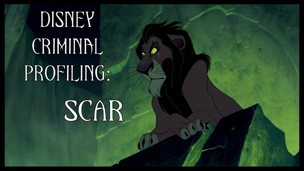 Disney Criminal Profiling: Scar