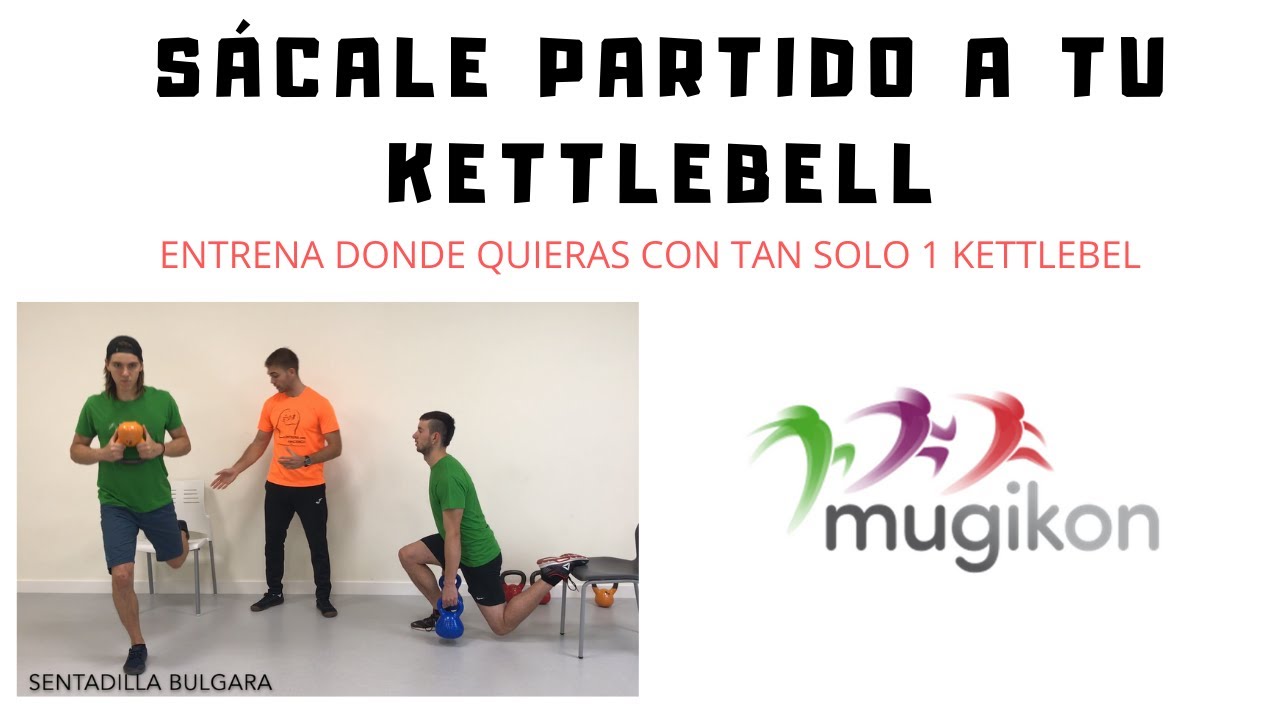 KETTLEBELL, SÁCALE EL MÁXIMO PARTIDO