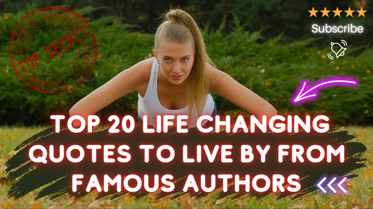 Top 20 Life-Changing Quotes to Live By from Famous Authors #motivation   #motivation  #india  #usa .