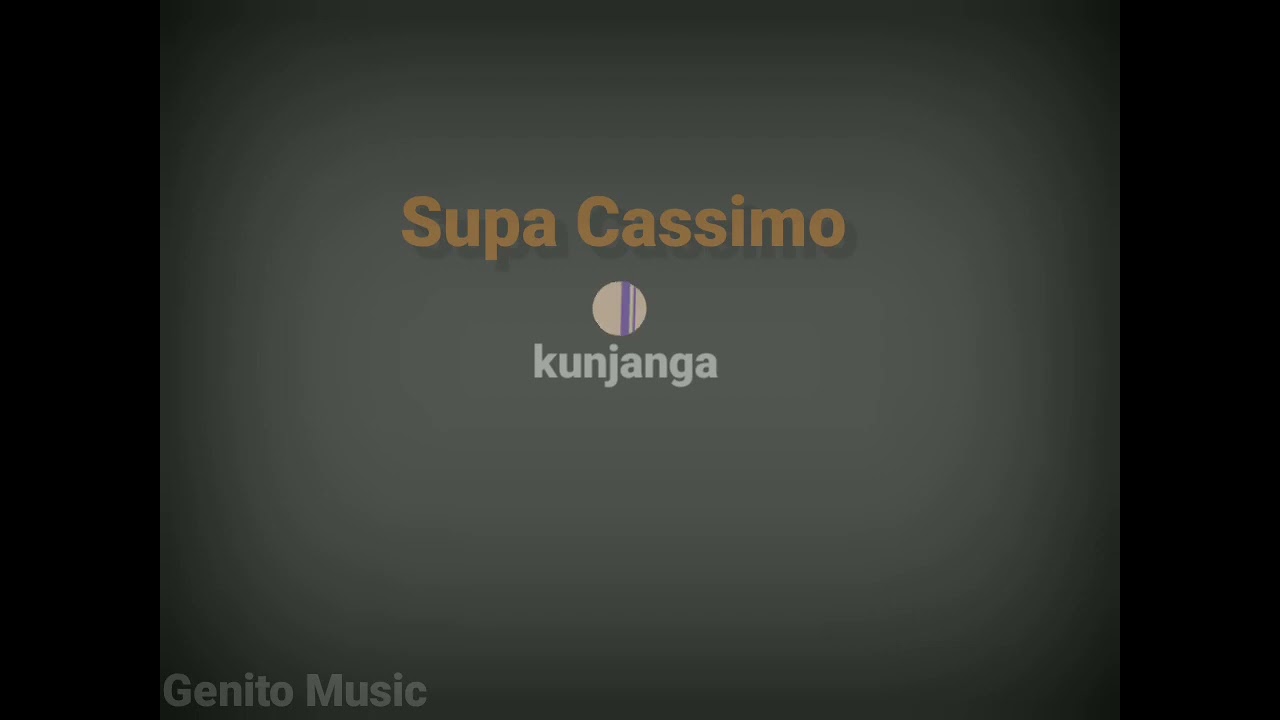 Supa Casimo._ kunjanga