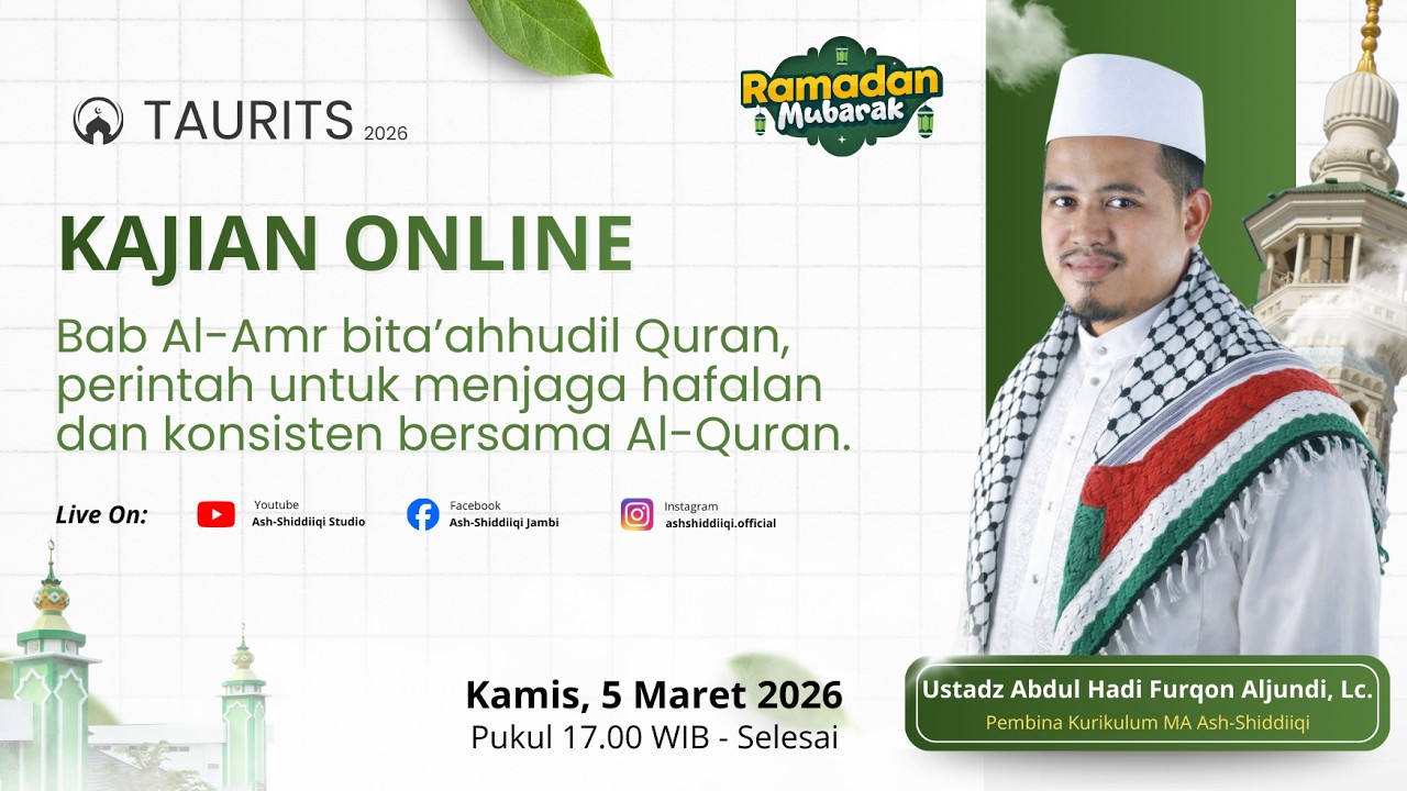 TAURITS | ⁠Bab Al-Amr bita’ahhudil Quran, menjaga hafalan dan konsisten bersama Al-Quran.