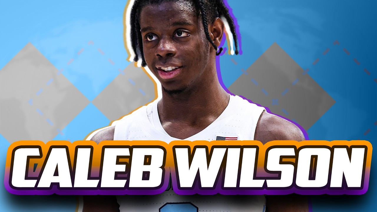 CALEB WILSON SCOUTING REPORT | 2026 NBA Draft | North Carolina Tar Heels