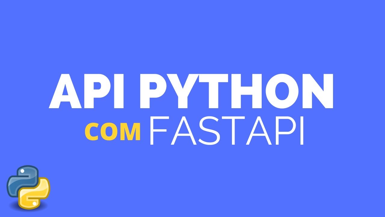 COMO CRIAR UMA API EM PYTHON COM FASTAPI