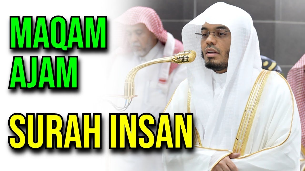 NEW | Incredible Recitation of Surah Insan in Maqam Ajam | Sheikh Yasser Dossary