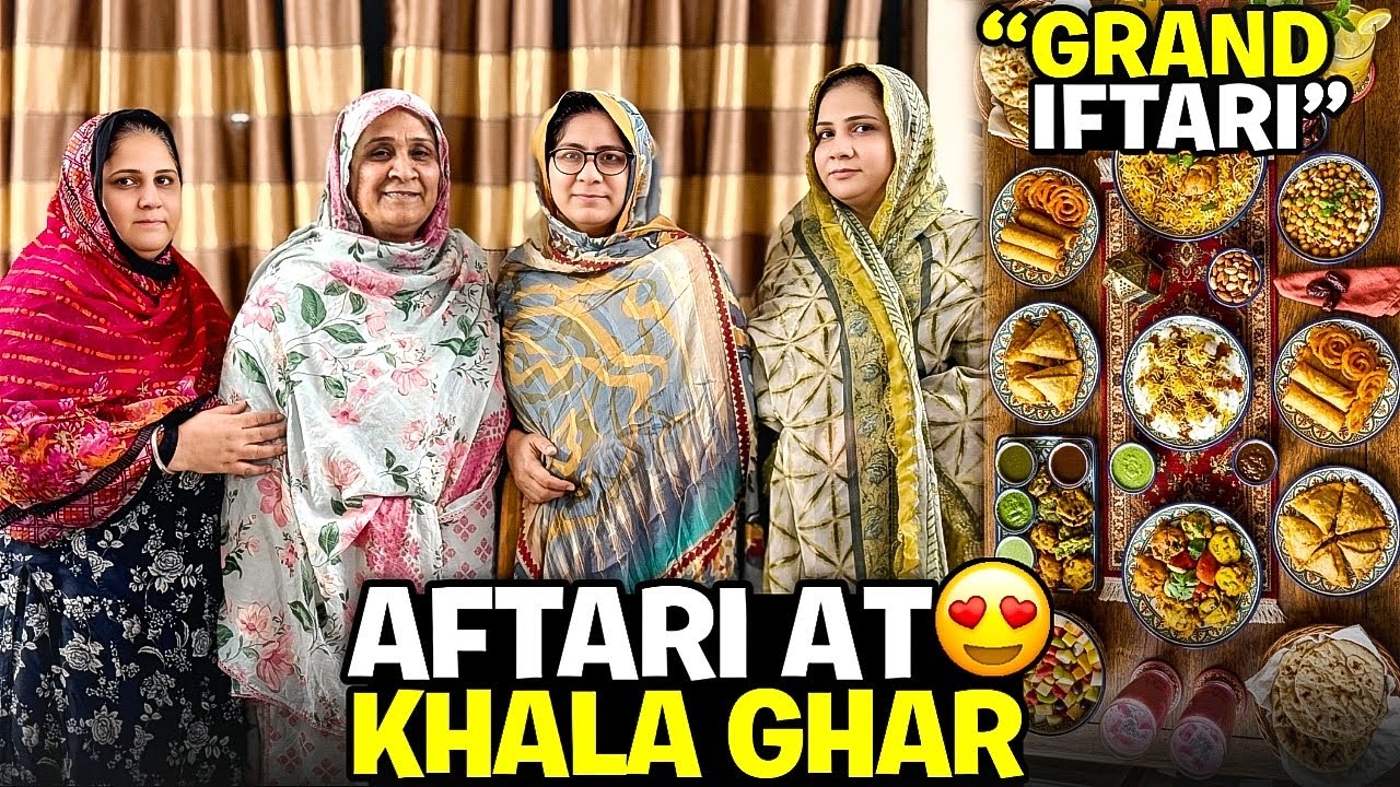 Grand Aftari At Khala House 🥰ll Sab Ko Bohat Maza Aya🥰