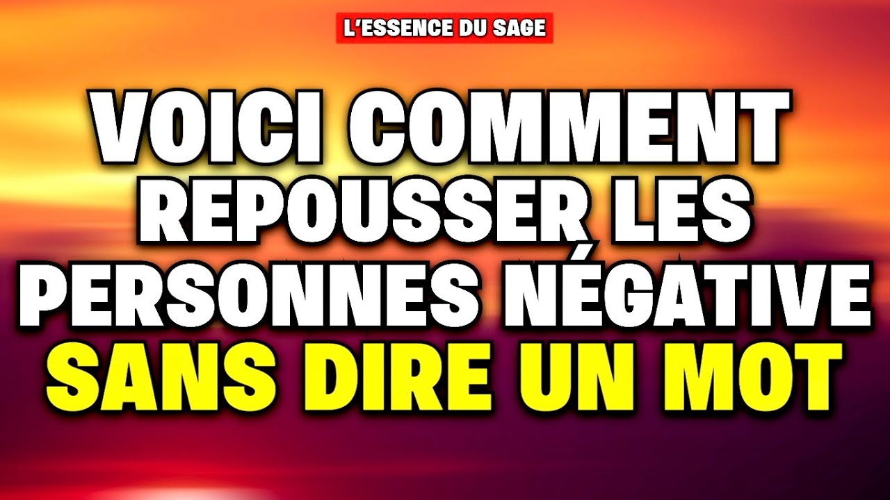Comment repousser les personnes NÉGATIVES SANS DIRE UN MOT – Bouddhisme