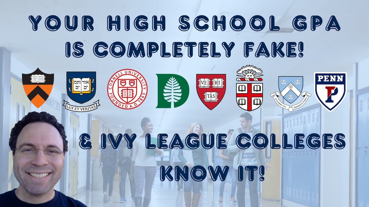 Ivies know your GPA is FAKE. Do you?