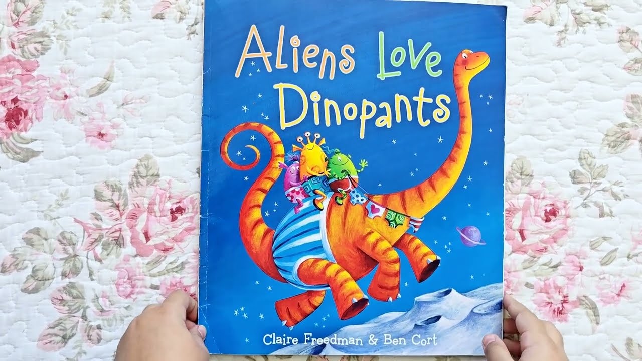 Aliens Love Dinopants, by Claire Freedman [450] Book Read Aloud #comedy #fantasy #kidsbooks #story 