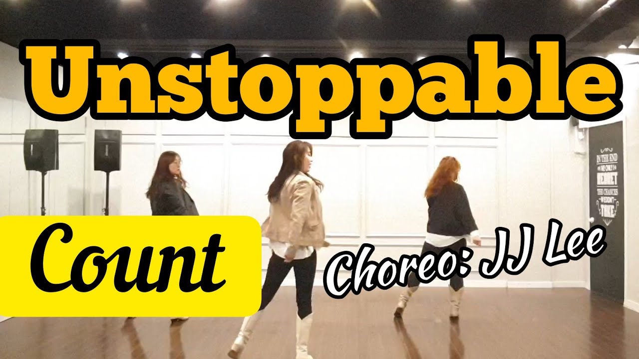 Unstoppable (Count) Line Dance - Choreo: JJ Lee