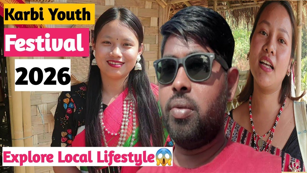 52nd KARBI youth Festival 2026 | Karbi Festival 2026 ,KYF 2026 आसाम की प्रसिद्ध Tribe Festival |