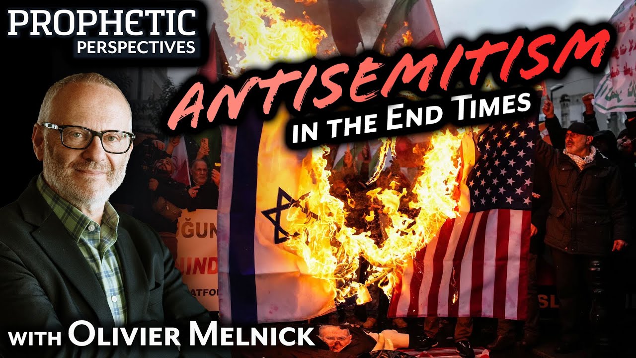 ANTISEMITISM in the END TIMES | Olivier Melnick