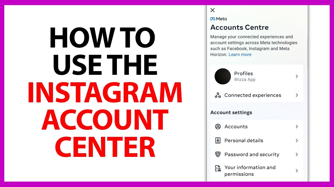 How to Use the Instagram Account Center in 2024