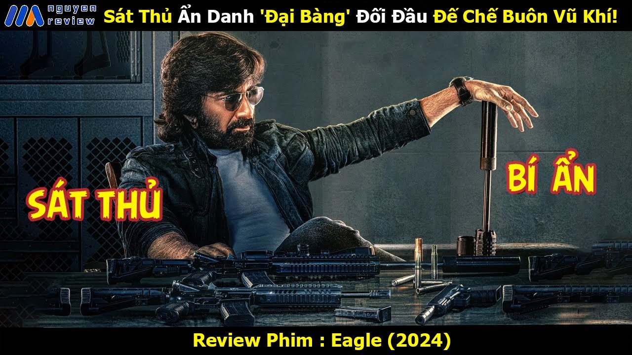 [Review Phim] S&aacute;t Thủ Ẩn Danh 'Đại B&agrave;ng' Đối Đầu Đế Chế Bu&ocirc;n Vũ Kh&iacute;!