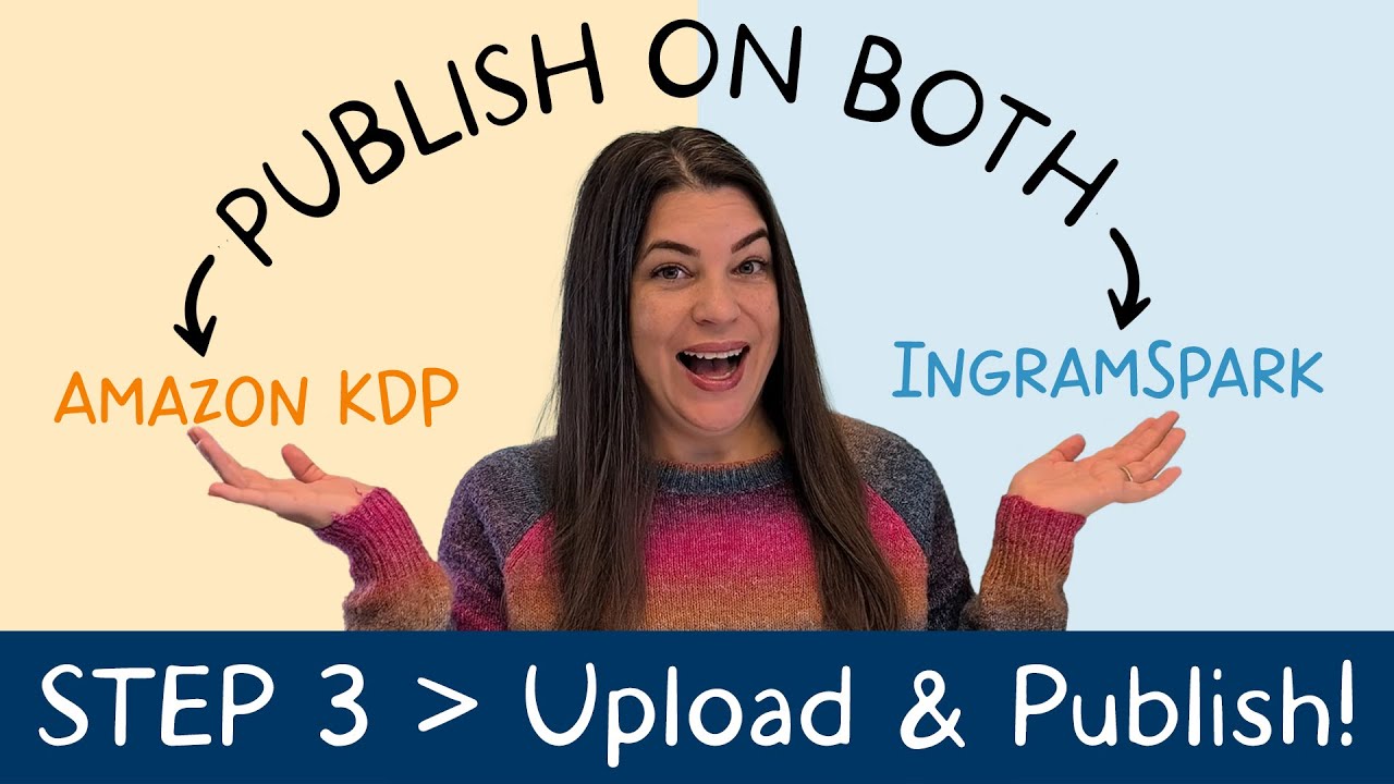 Upload & Publish to BOTH KDP & IngramSpark