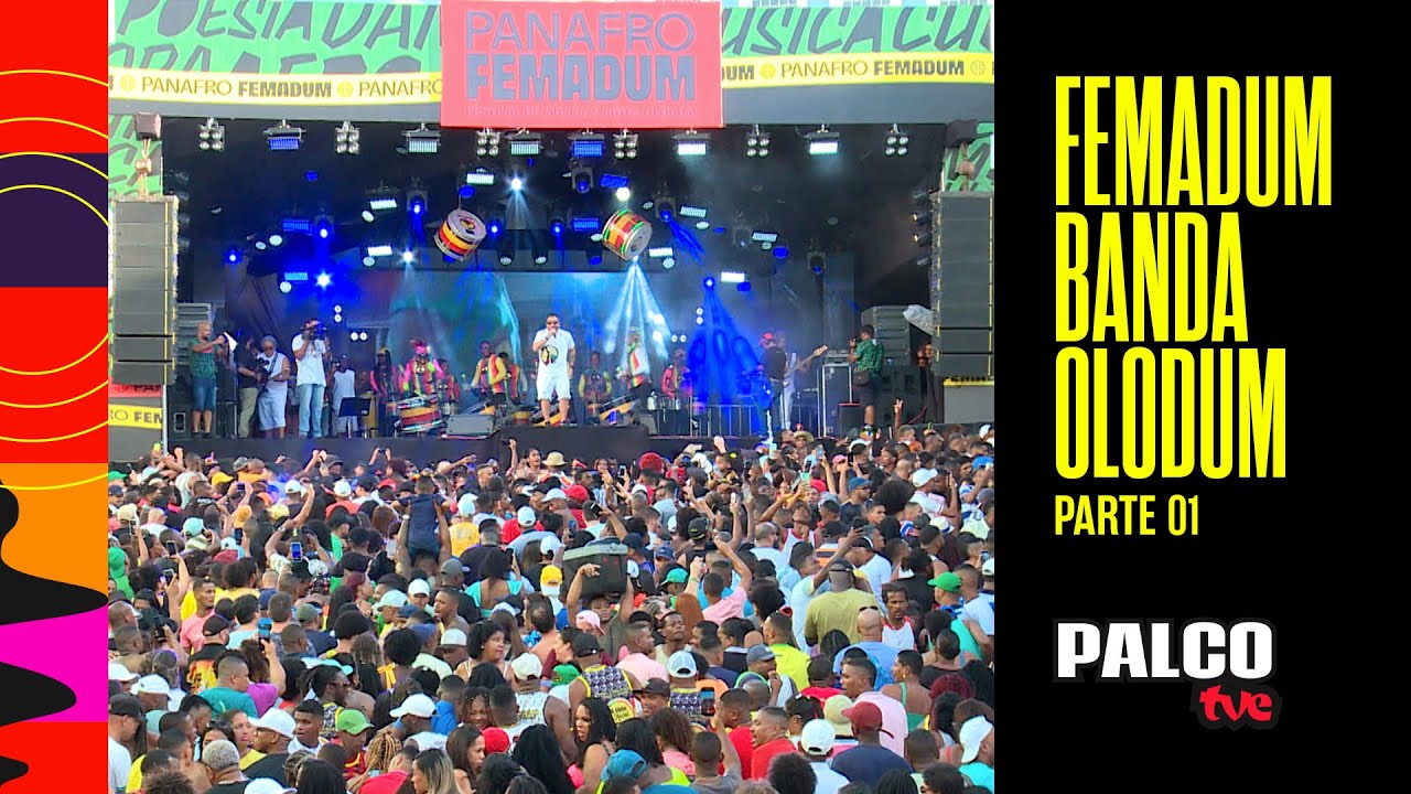 PALCO TVE APRESENTA FEMADUM COM BANDA OLODUM | 12/08/2023