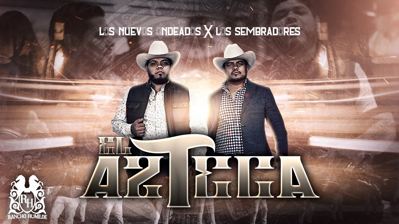 Los Nuevos Ondeados - El Azteca ft. Los Sembradores [Official Video]