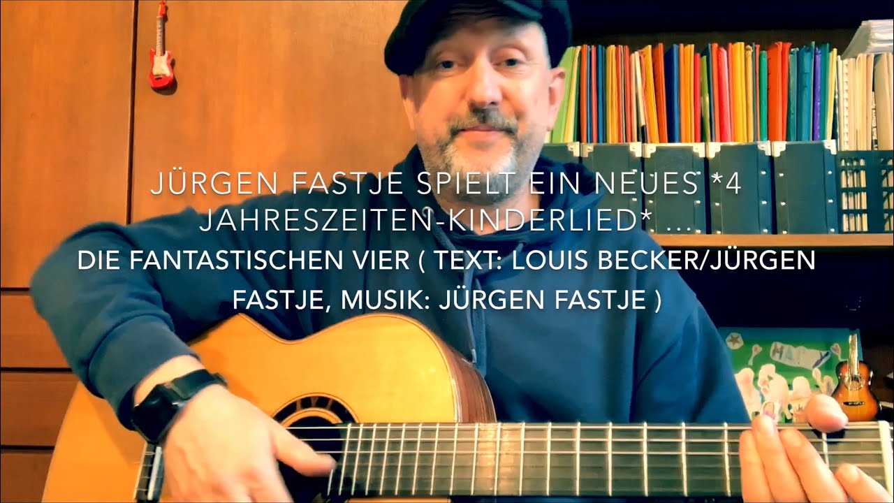Die Fantastischen Vier ( Text: Louis Becker & Jürgen Fastje, Musik: Jürgen Fastje ), h.v. JF.
