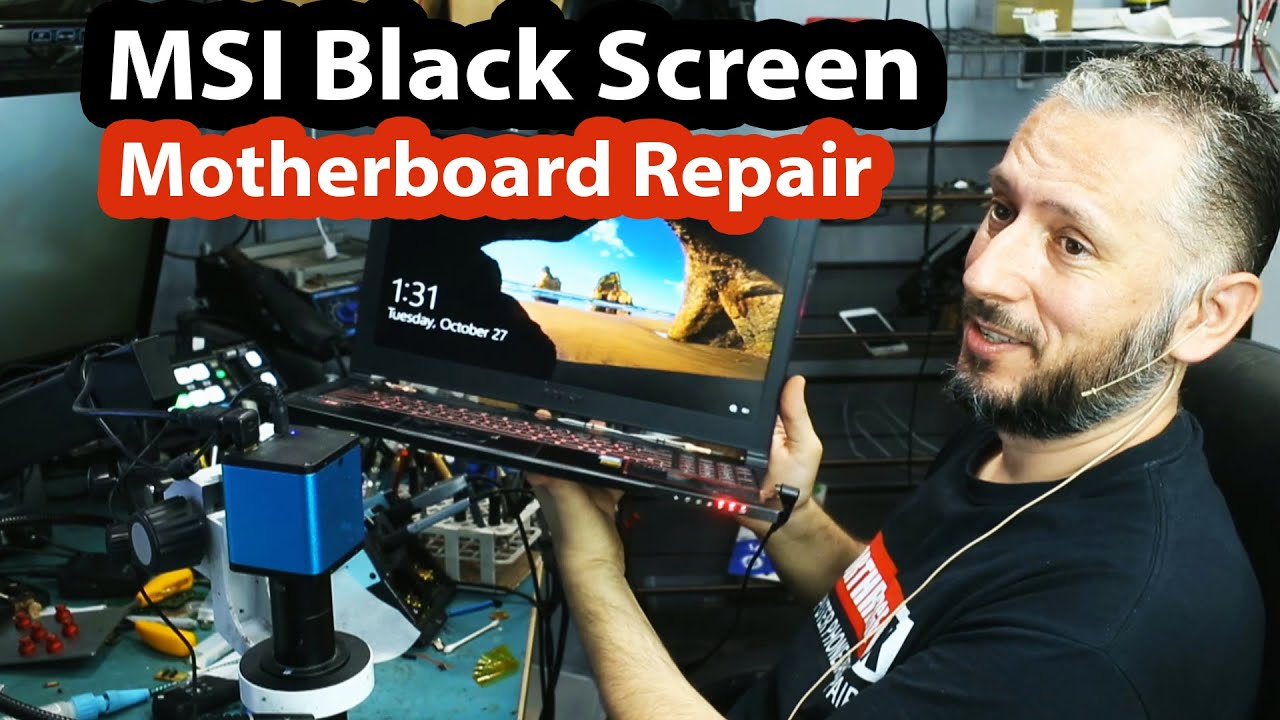 MSI Laptop GS63VR Black screen no Backlight motherboard repair