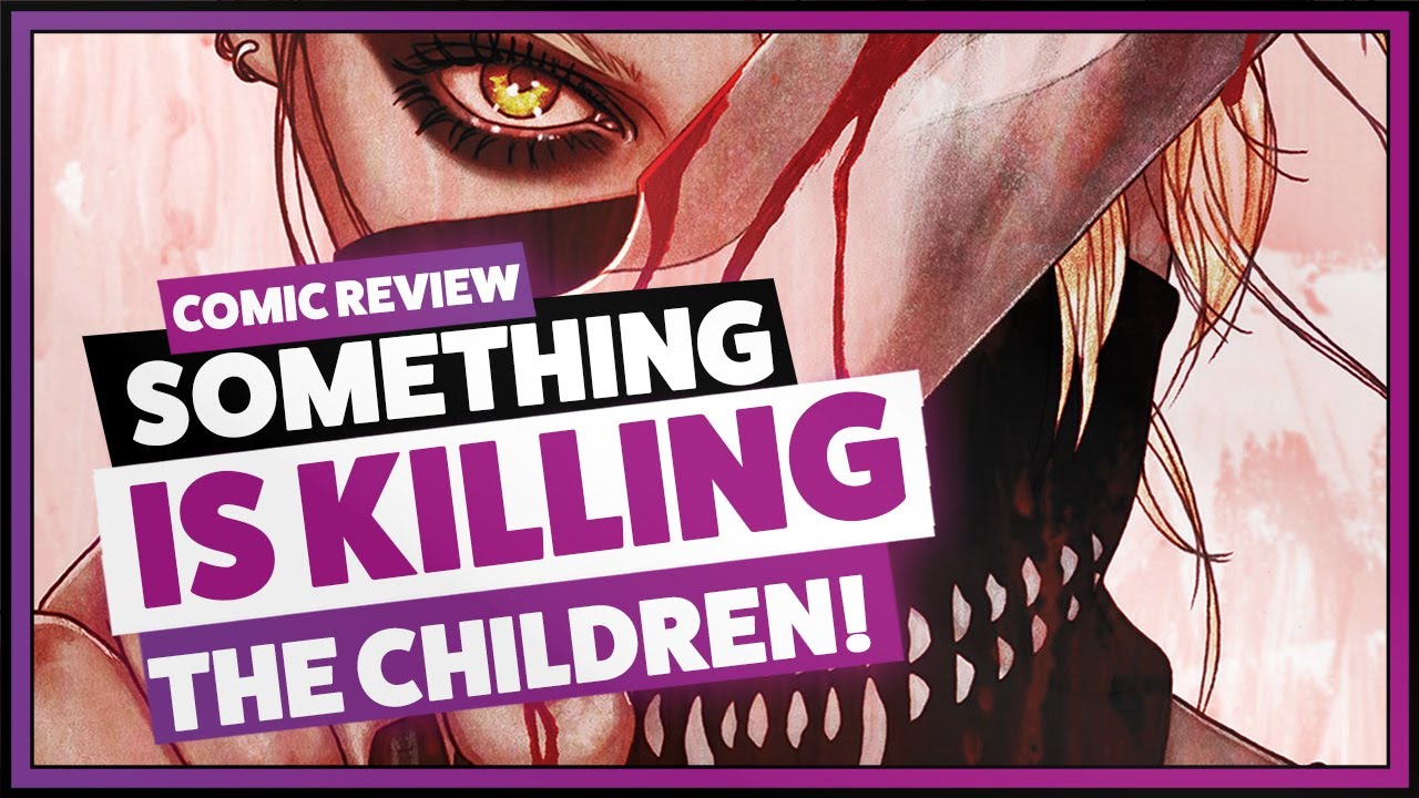 SOMETHING IS KILLING THE CHILDREN + Superman + Oblivion Song und weitere Comic Reviews