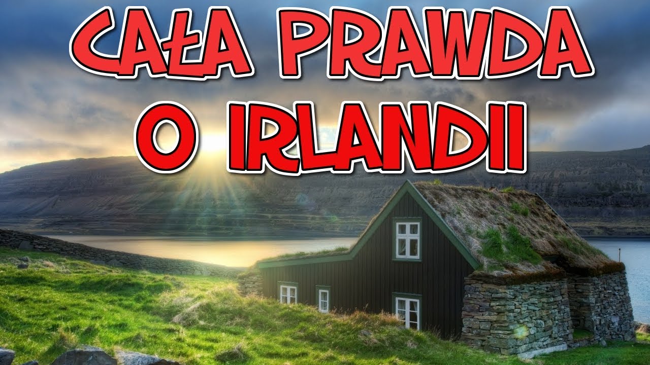 CAŁA PRAWDA O IRLANDII