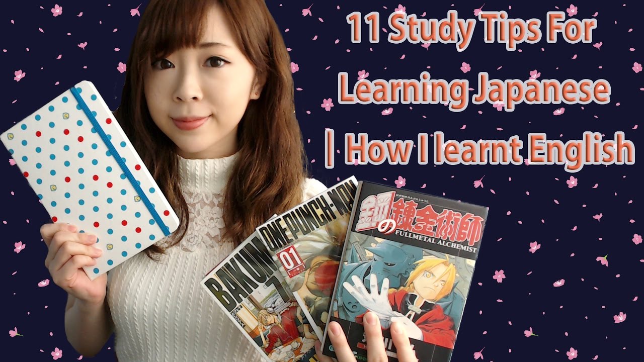 11 Study Tips For Learning Japanese ┃How I learnt English