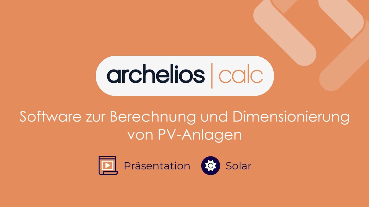 archelios calc - Software zur Berechnung und Dimensionierung von PV-Anlagen