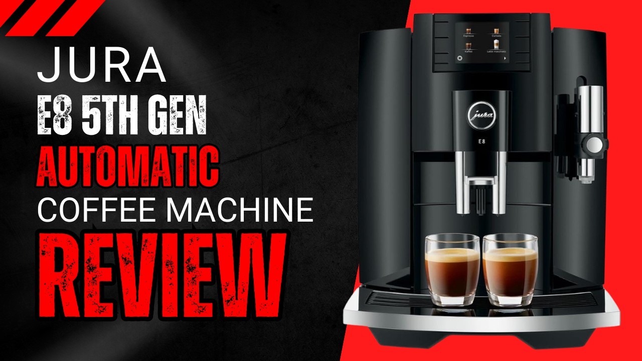 Jura E8 5th Gen Automatic Coffee Machine Review