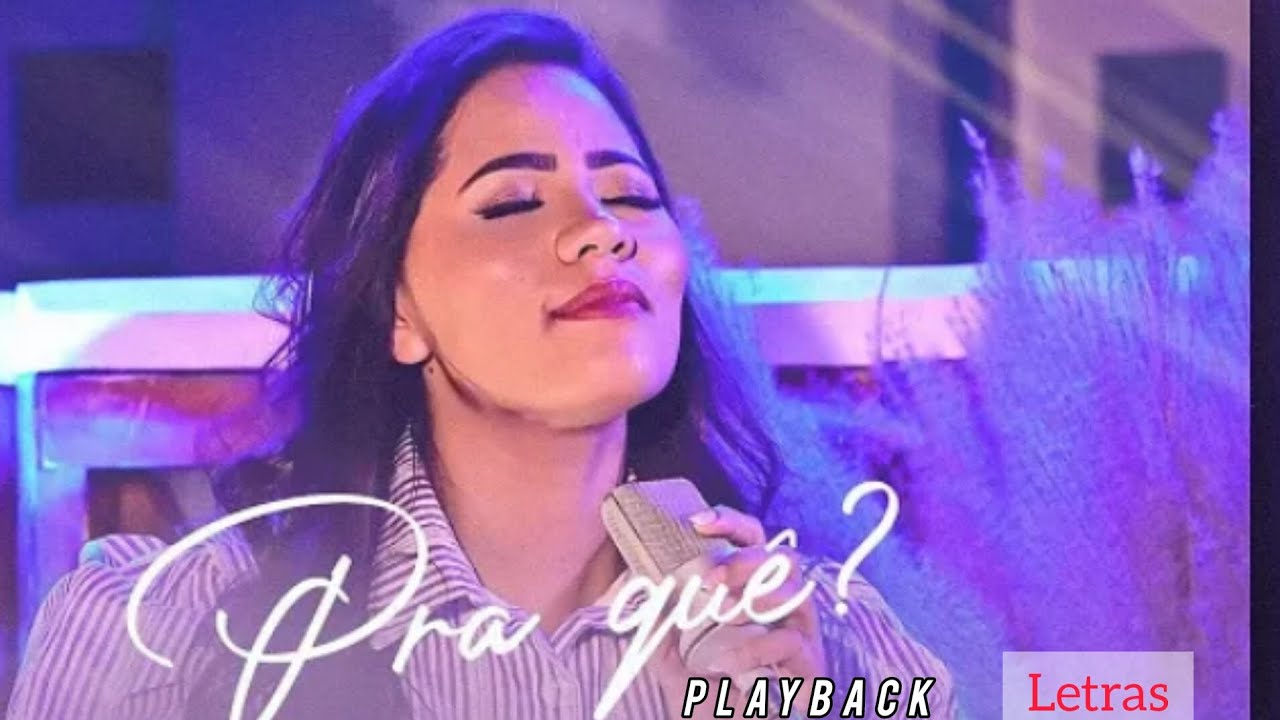 Pra Que ? Playback com Letras stefhany