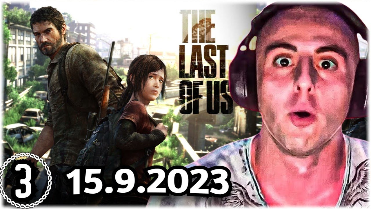 2SekundovyMato | THE LAST OF US | #3 | 15.9.2023 |
