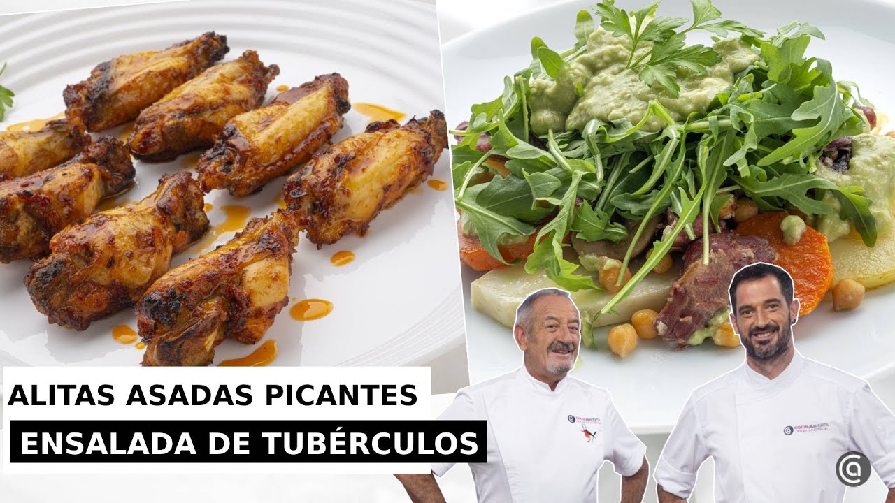 ALITAS asadas picantes - ENSALADA templada de tubérculos // Joseba y Karlos Arguiñano