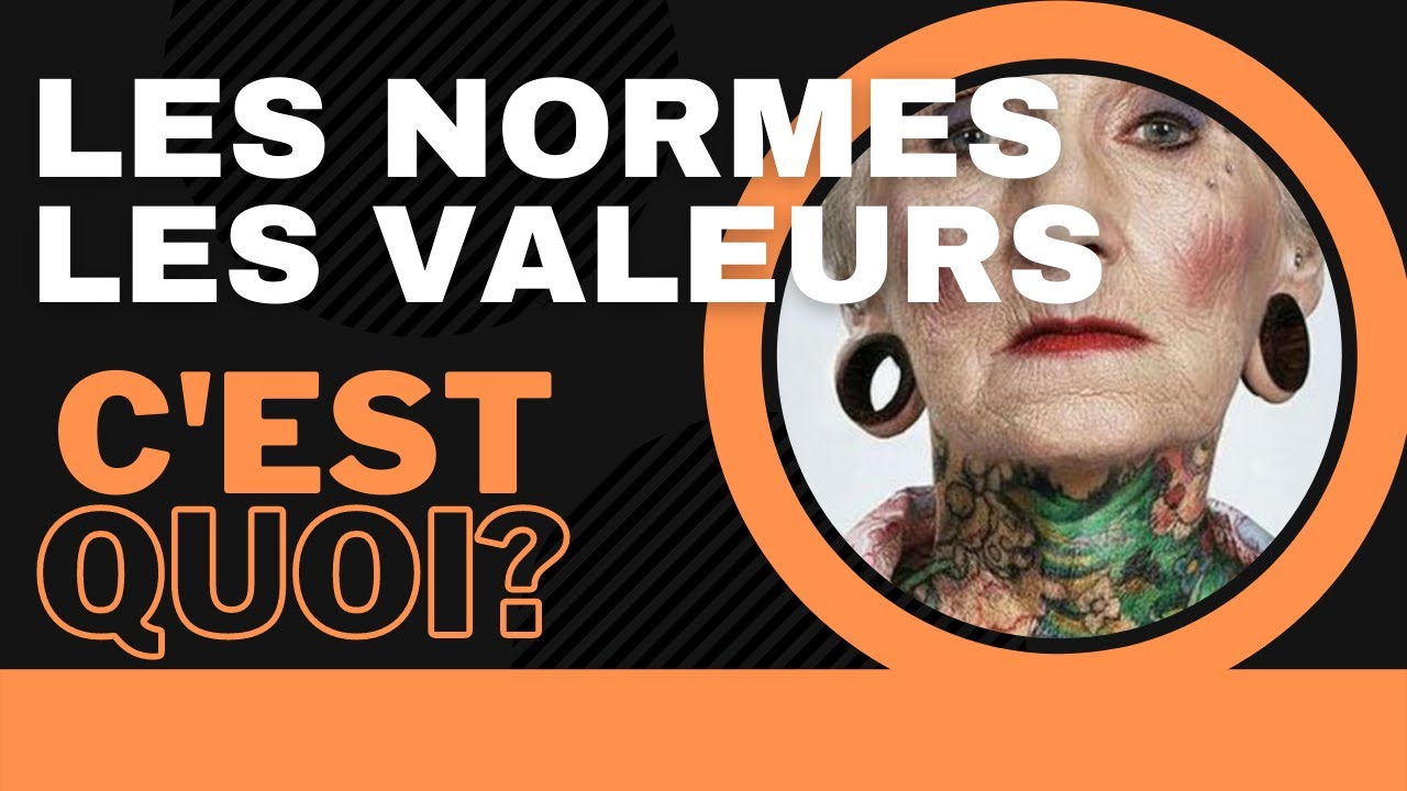 Les normes et valeurs, concepts de base des sciences sociales