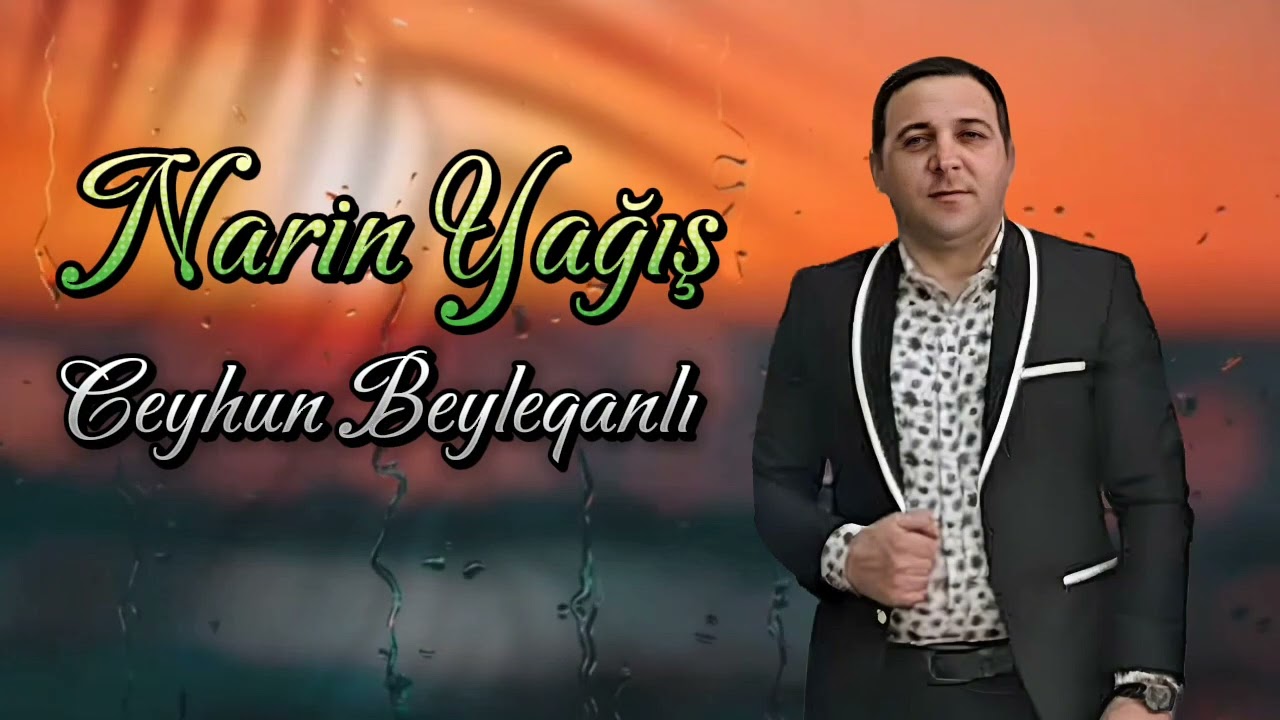 Ceyhun Beyleqanli Narin Yaqis 2024