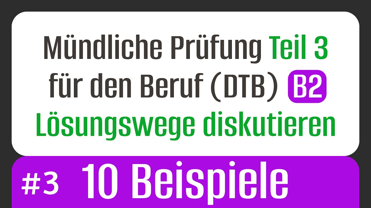 Lösungswege diskutieren – 10 Beispiele für die B2 Beruf - Prüfung TELC