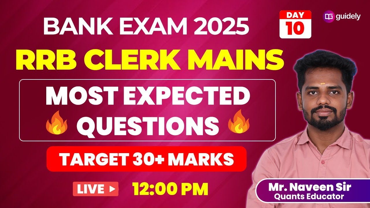 🔥 Quants for RRB CLERK  MAINS 2025 | MOST EXPECTED QUESTIONS DAY -10 | Mr. Naveen #rrbclerk #rrbbank