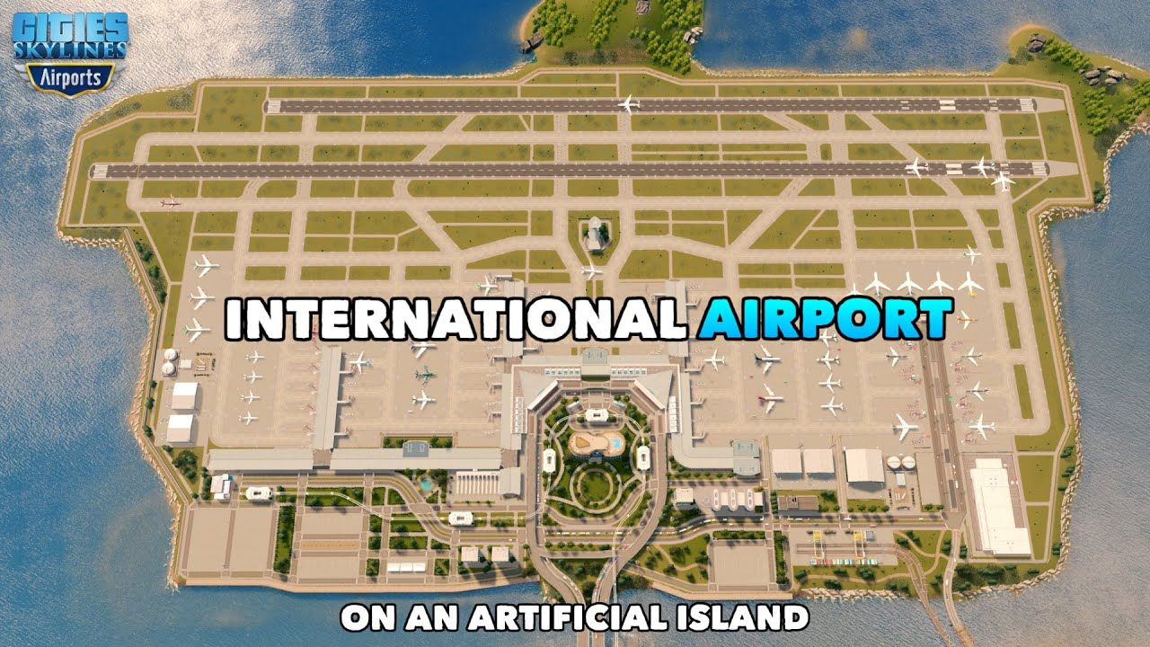 International Airport on an artificial island (Airport DLC) | No Mods | Cities: Skylines