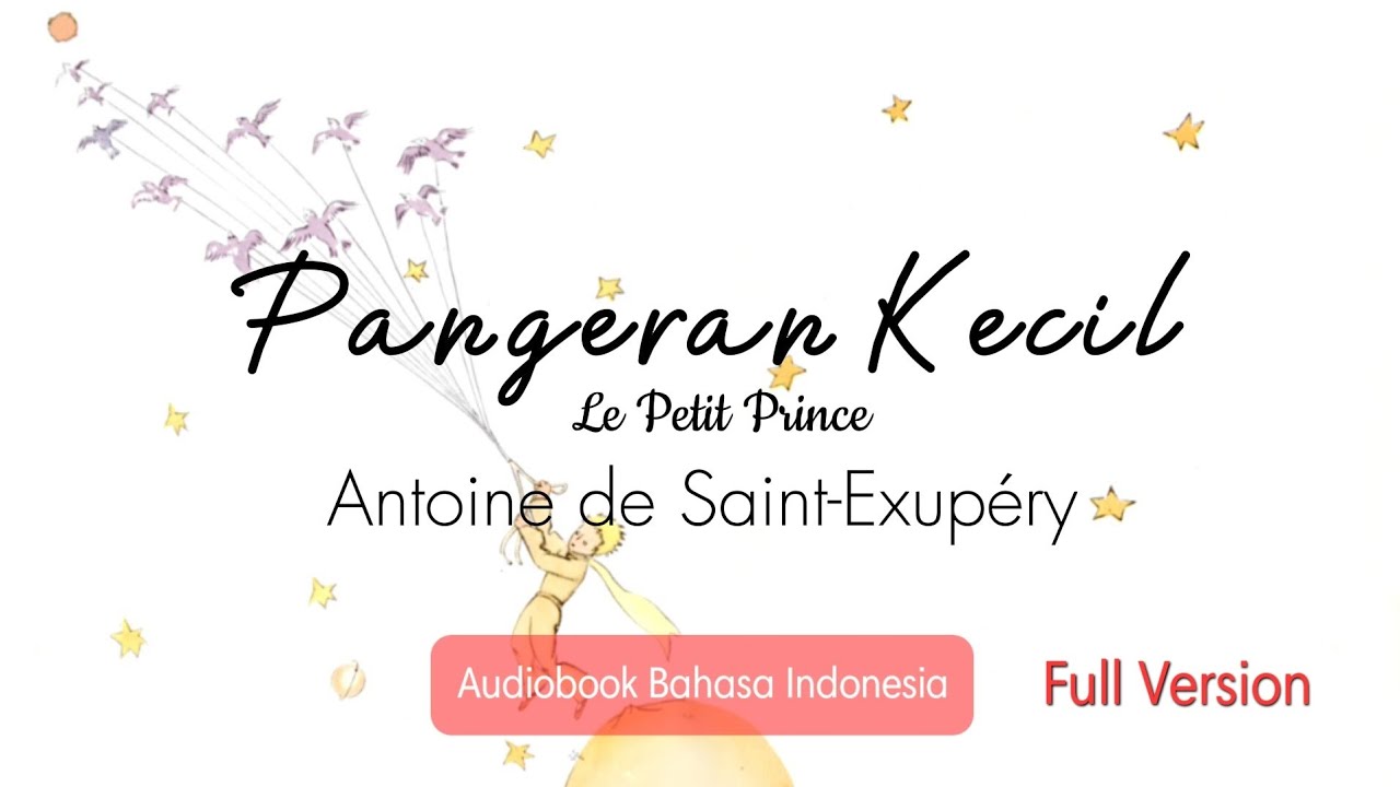 [FULL] Pangeran Kecil ~ The Little Prince | Audiobook Bahasa Indonesia