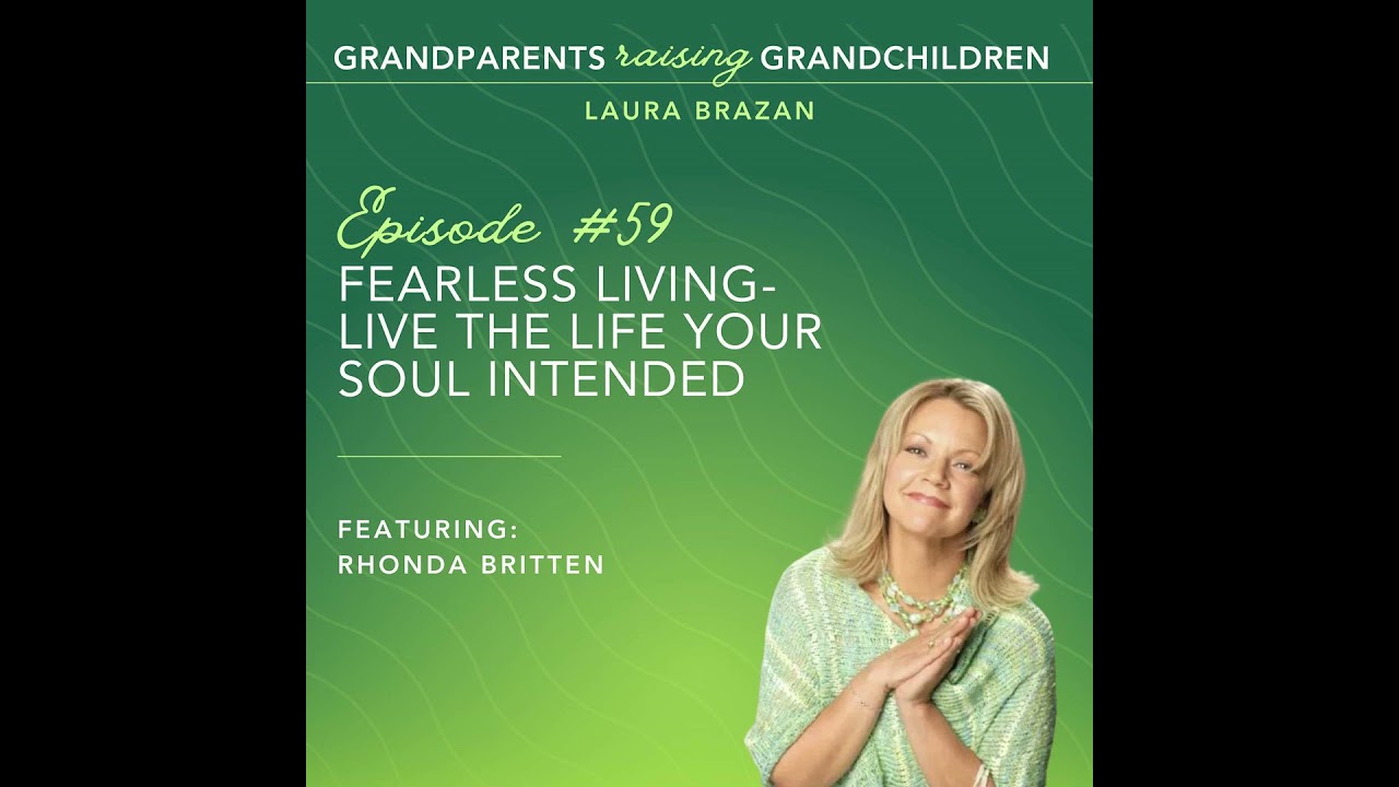 Fearless Living- Live the Life Your Soul Intended