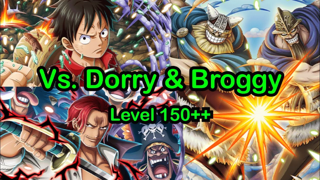 Pirate King Adventures Vs. Dorry & Broggy | Level 150++ | OPTC
