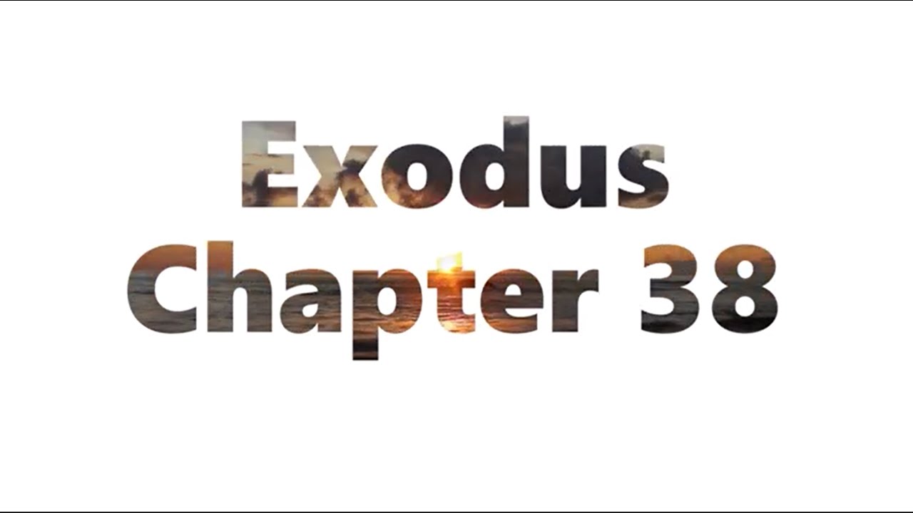 The Book of Exodus Chapter 38 - New King James Version (NKJV) - Audio Bible