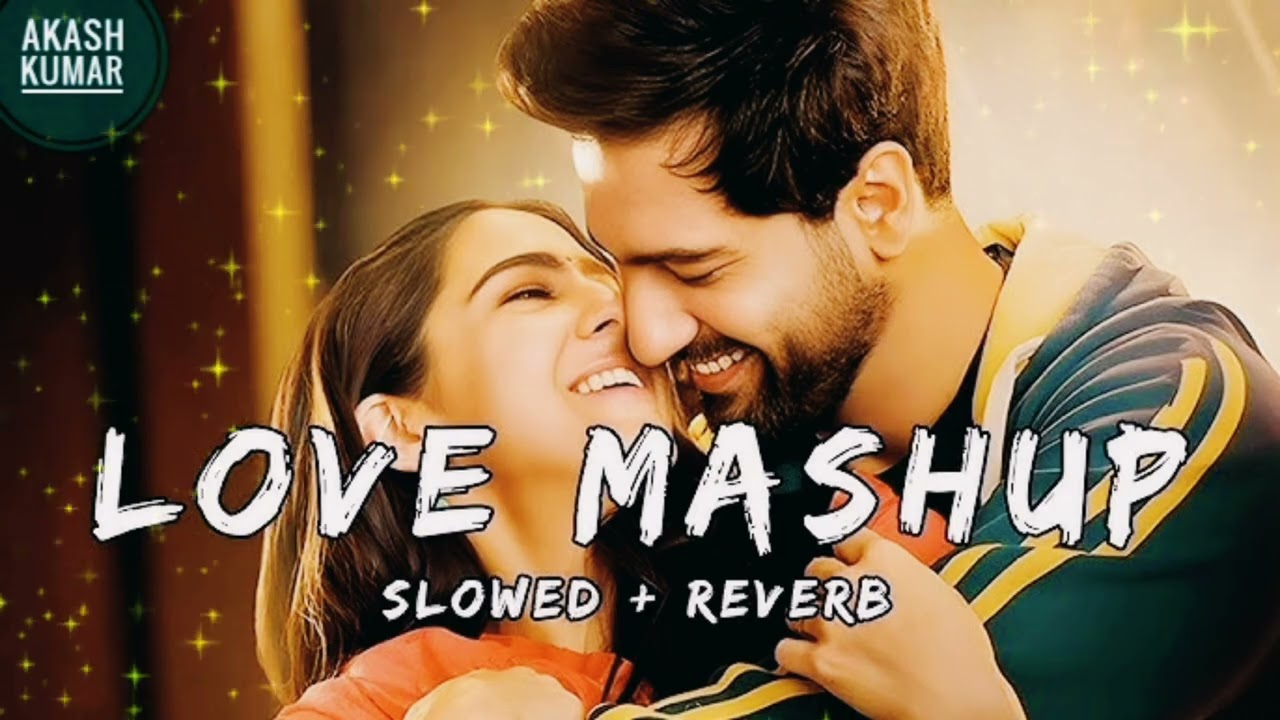 Love mashup (slowed+ reverb) ! Best Bollywood romantic songs in Arjit Singh's voice ! New sad song