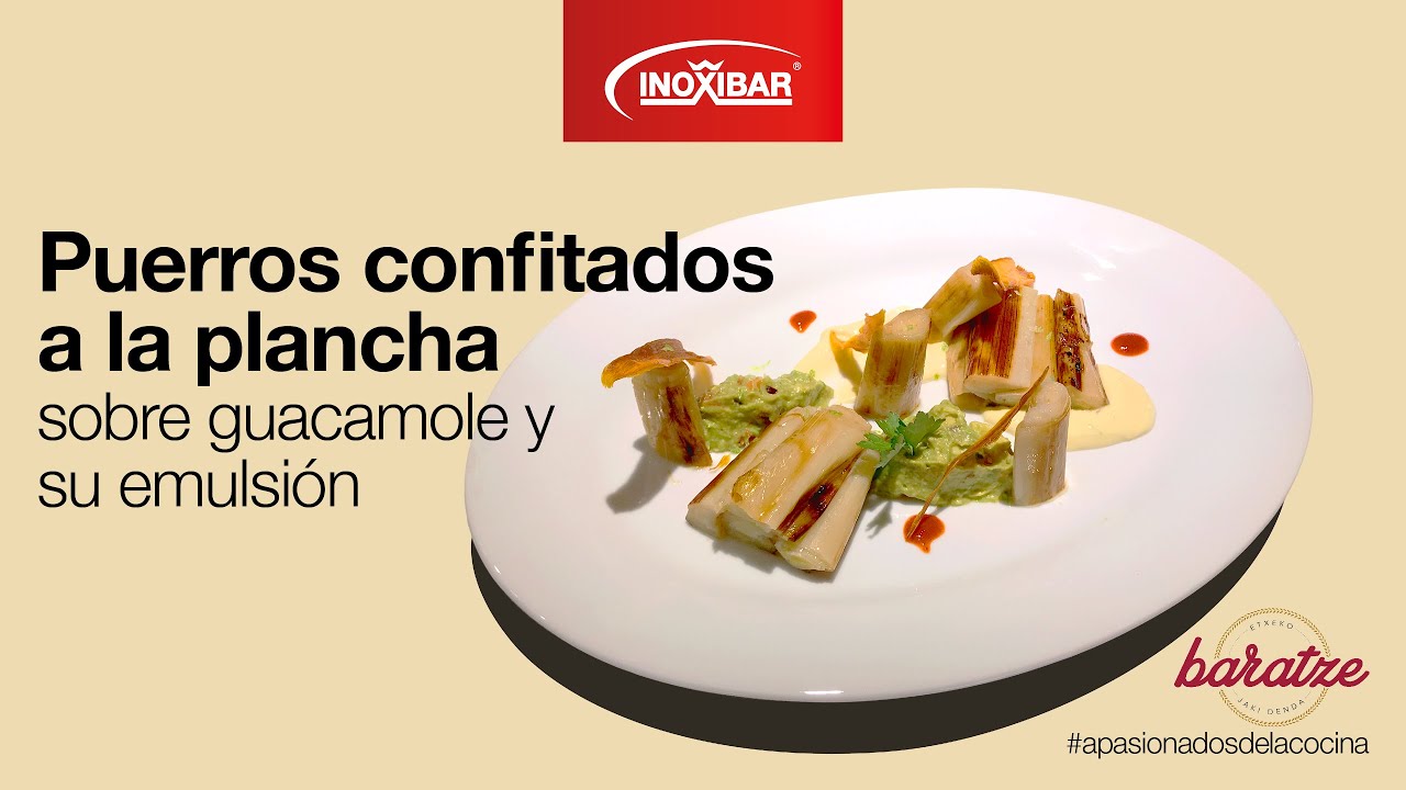 Puerros confitados a la plancha sobre guacamole y su emulsión - Menaje de cocina Inoxibar
